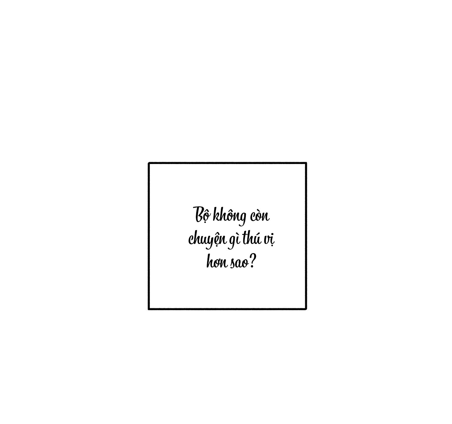 |END| Bất Lợi Tức Thời  Chap 1 - Next Chap 2